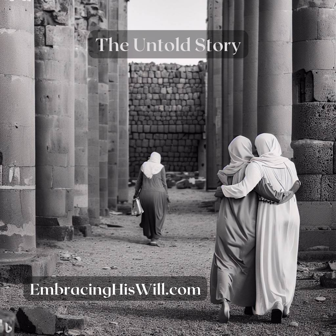 The Untold Story – Embracing His Will